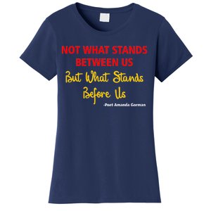 Amanda Gorman Poet What Stands Before Us Women's T-Shirt