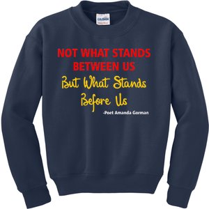 Amanda Gorman Poet What Stands Before Us Kids Sweatshirt