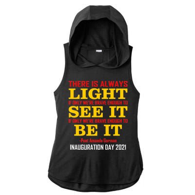 Amanda Gorman There Is Always Light Be It Inauguration Day 2021 Ladies PosiCharge Tri-Blend Wicking Draft Hoodie Tank