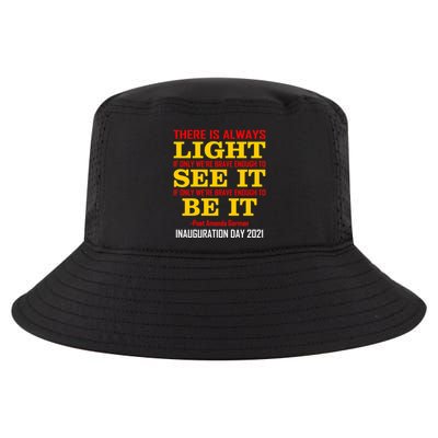Amanda Gorman There Is Always Light Be It Inauguration Day 2021 Cool Comfort Performance Bucket Hat