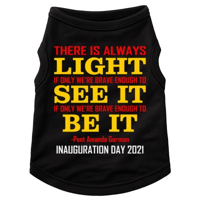 Amanda Gorman There Is Always Light Be It Inauguration Day 2021 Doggie Tank