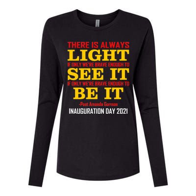 Amanda Gorman There Is Always Light Be It Inauguration Day 2021 Womens Cotton Relaxed Long Sleeve T-Shirt