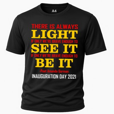 Amanda Gorman There Is Always Light Be It Inauguration Day 2021 Performance Shirt