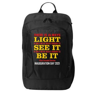 Amanda Gorman There Is Always Light Be It Inauguration Day 2021 City Backpack