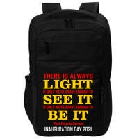 Amanda Gorman There Is Always Light Be It Inauguration Day 2021 Impact Tech Backpack