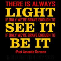 Amanda Gorman There Is Always Light Be It Inauguration Day 2021 Mug