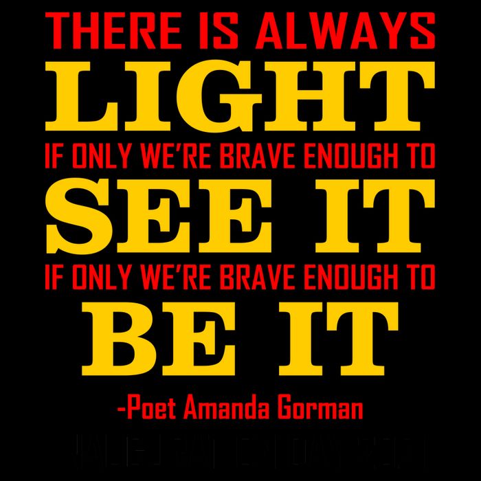 Amanda Gorman There Is Always Light Be It Inauguration Day 2021 Mug