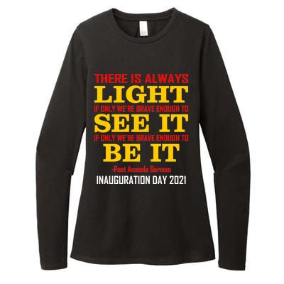 Amanda Gorman There Is Always Light Be It Inauguration Day 2021 Womens CVC Long Sleeve Shirt