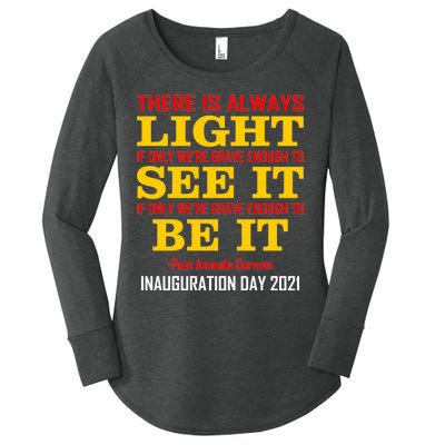 Amanda Gorman There Is Always Light Be It Inauguration Day 2021 Women's Perfect Tri Tunic Long Sleeve Shirt