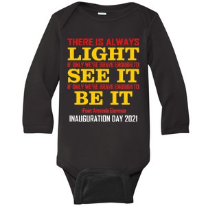 Amanda Gorman There Is Always Light Be It Inauguration Day 2021 Baby Long Sleeve Bodysuit