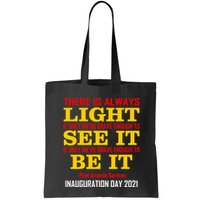 Amanda Gorman There Is Always Light Be It Inauguration Day 2021 Bag