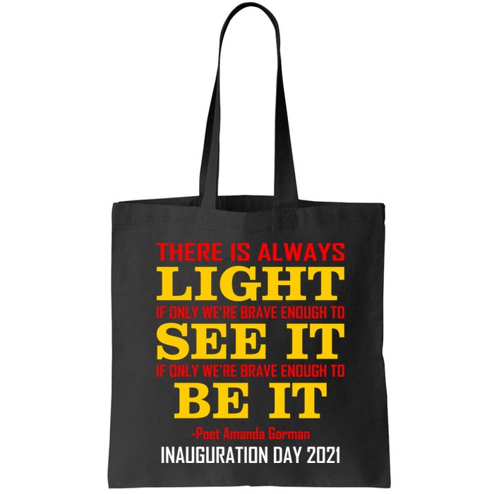Amanda Gorman There Is Always Light Be It Inauguration Day 2021 Bag