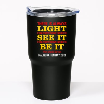 Amanda Gorman There Is Always Light Be It Inauguration Day 2021 Tumbler