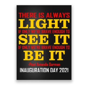 Amanda Gorman There Is Always Light Be It Inauguration Day 2021 Poster