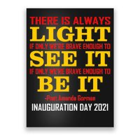 Amanda Gorman There Is Always Light Be It Inauguration Day 2021 Poster