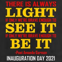 Amanda Gorman There Is Always Light Be It Inauguration Day 2021 Trucker Hat