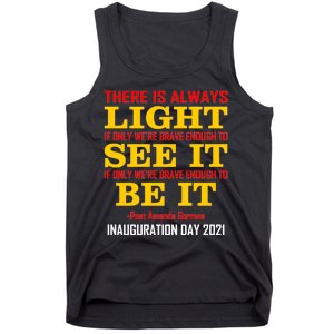 Amanda Gorman There Is Always Light Be It Inauguration Day 2021 Tank Top