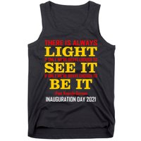 Amanda Gorman There Is Always Light Be It Inauguration Day 2021 Tank Top