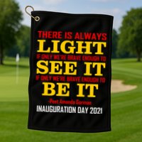 Amanda Gorman There Is Always Light Be It Inauguration Day 2021 Golf Towel