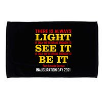 Amanda Gorman There Is Always Light Be It Inauguration Day 2021 Microfiber Hand Towel