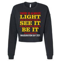 Amanda Gorman There Is Always Light Be It Inauguration Day 2021 Cropped Pullover Crew
