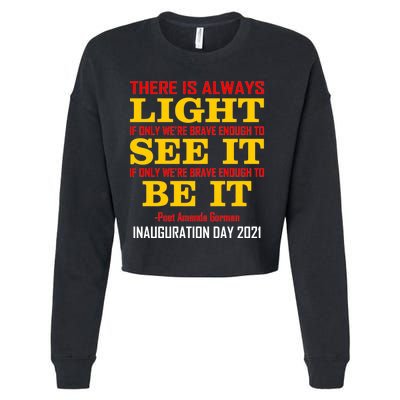 Amanda Gorman There Is Always Light Be It Inauguration Day 2021 Cropped Pullover Crew