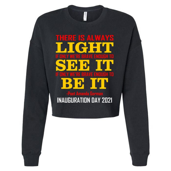 Amanda Gorman There Is Always Light Be It Inauguration Day 2021 Cropped Pullover Crew