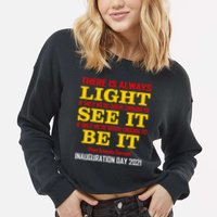Amanda Gorman There Is Always Light Be It Inauguration Day 2021 Cropped Pullover Crew