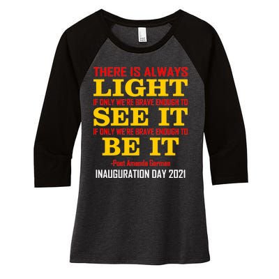 Amanda Gorman There Is Always Light Be It Inauguration Day 2021 Women's Tri-Blend 3/4-Sleeve Raglan Shirt