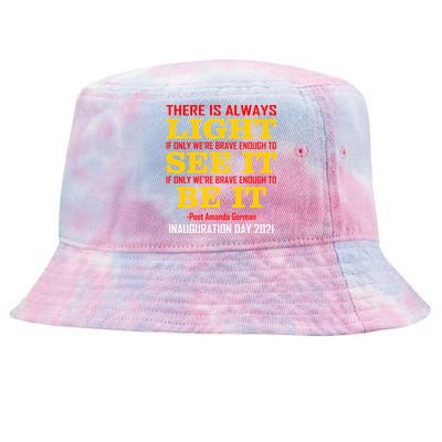 Amanda Gorman There Is Always Light Be It Inauguration Day 2021 Tie-Dyed Bucket Hat