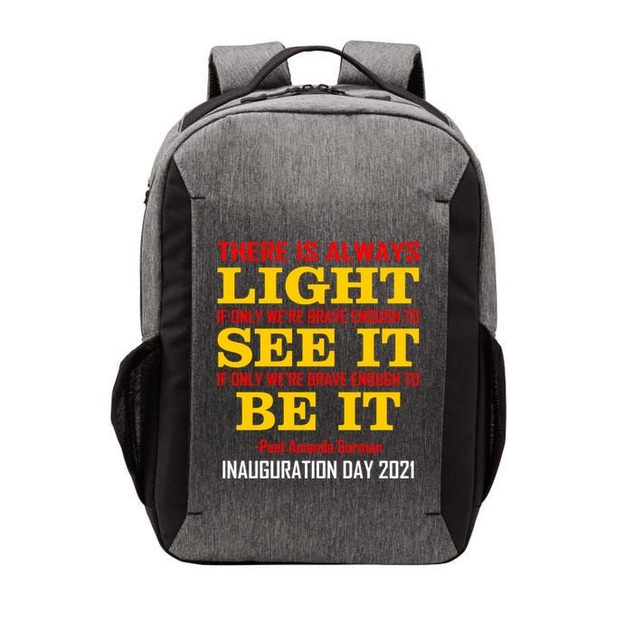 Amanda Gorman There Is Always Light Be It Inauguration Day 2021 Vector Backpack