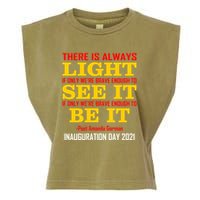 Amanda Gorman There Is Always Light Be It Inauguration Day 2021 Garment-Dyed Women's Muscle Tee