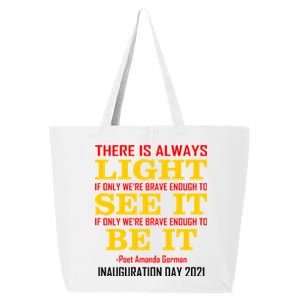 Amanda Gorman There Is Always Light Be It Inauguration Day 2021 25L Jumbo Tote