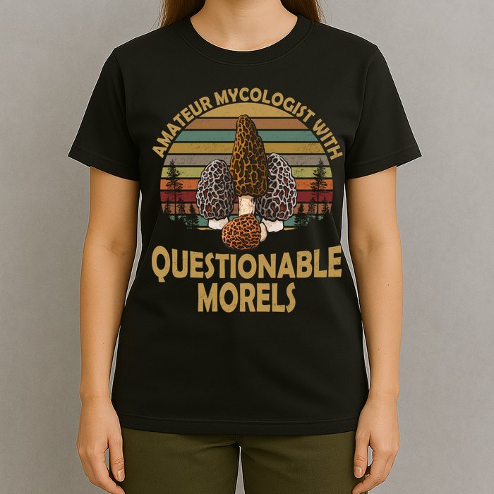 Amateur Mycologist With Questionable Morels T-Shirt