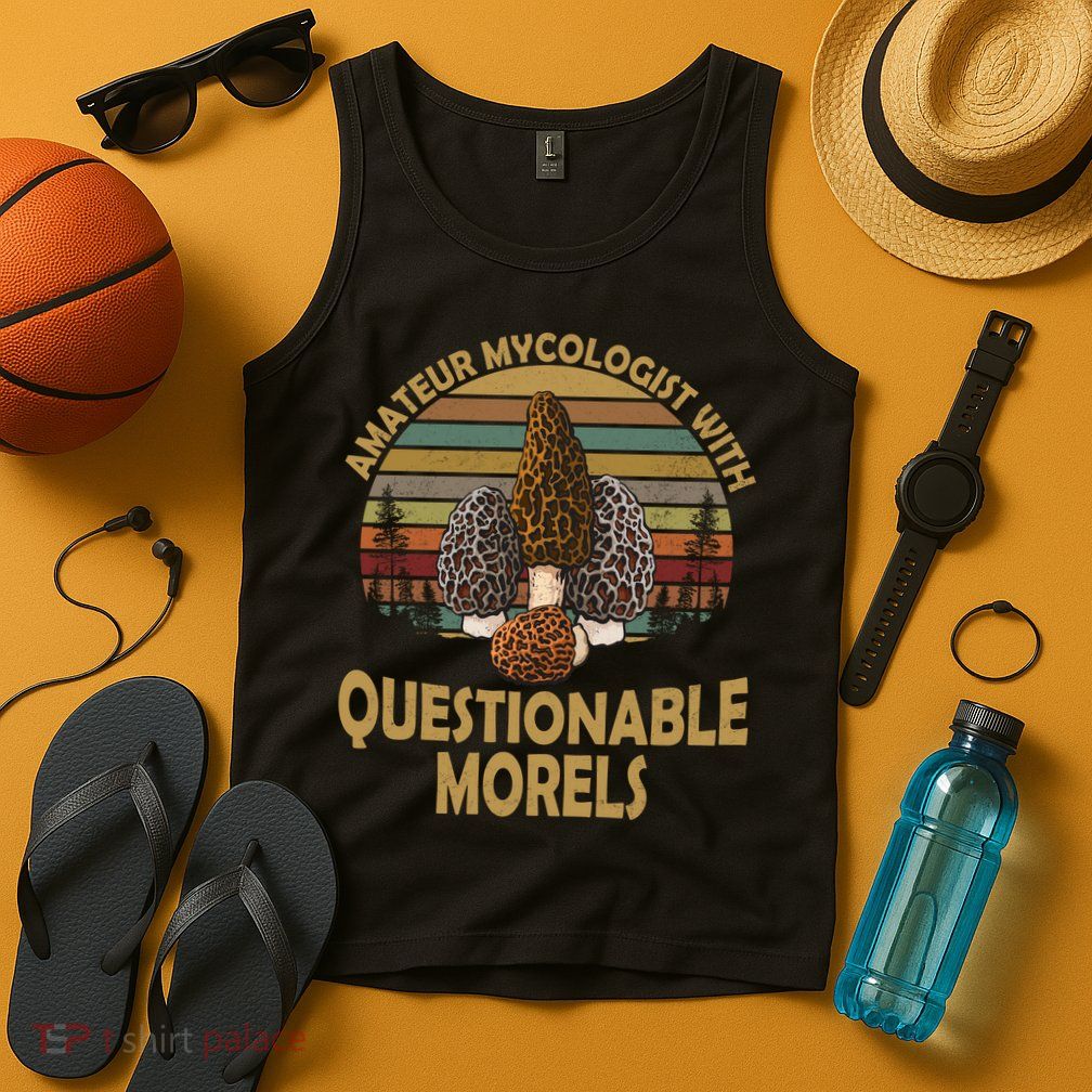 Amateur Mycologist With Questionable Morels Tank Top