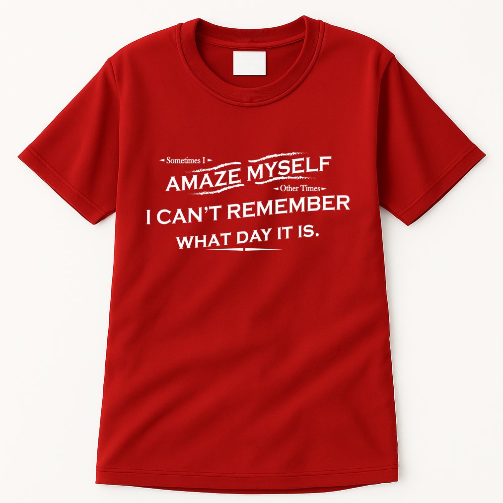 Amaze Myself Tall T-Shirt