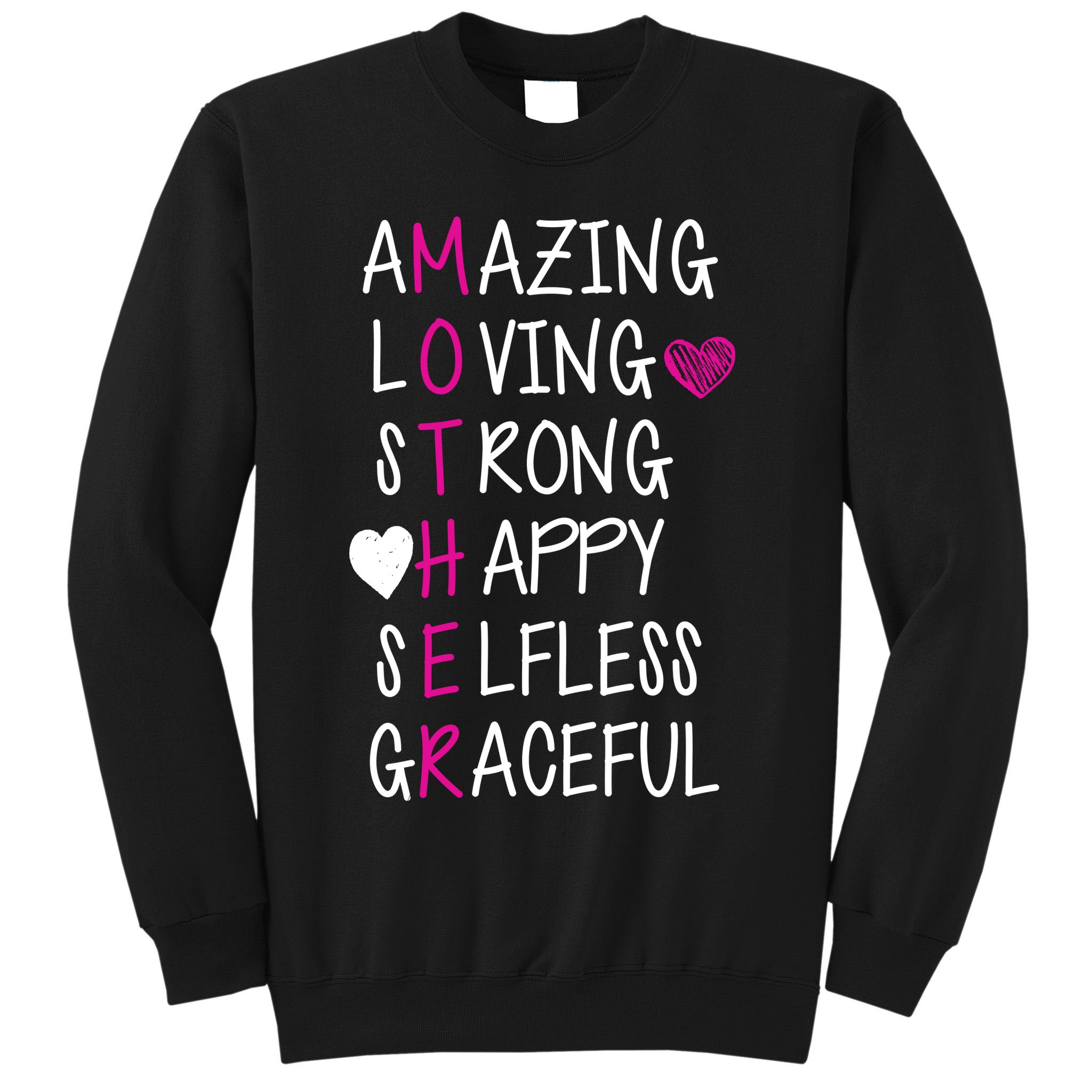 Amazing Loving Strong Happy Mother Sweatshirt