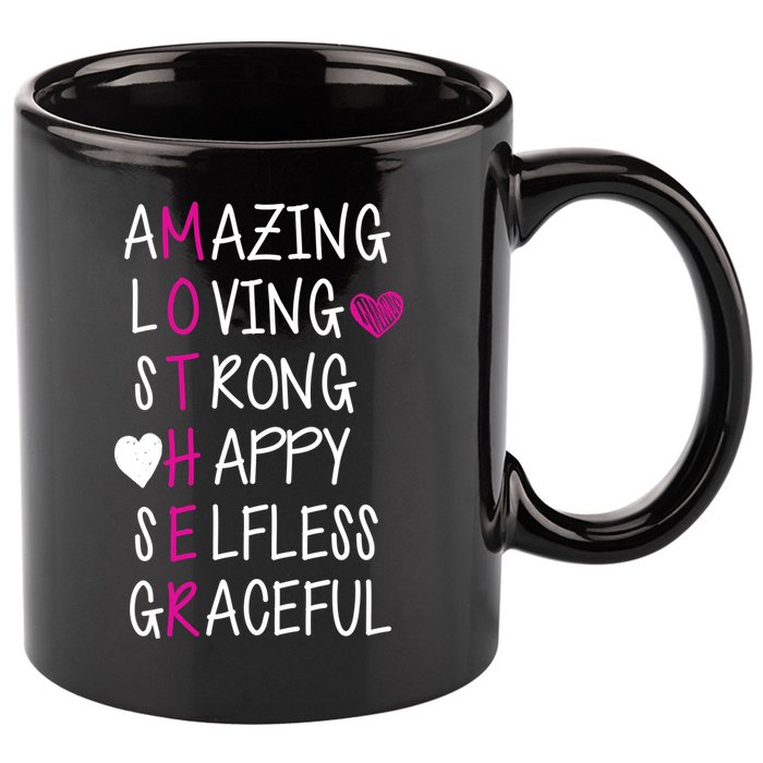Amazing Loving Strong Happy Mother 11oz C Handle Ceramic Mug