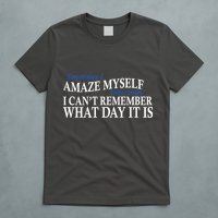 Amazing Myself T-Shirt