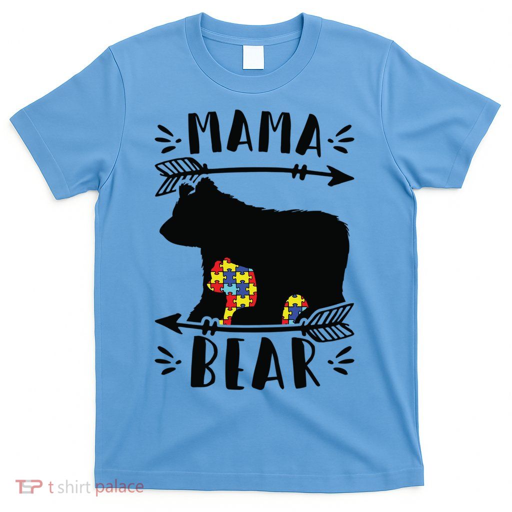 Autism Mama Bear Meaningful Gift Autism Mom Cool Gift T-Shirt