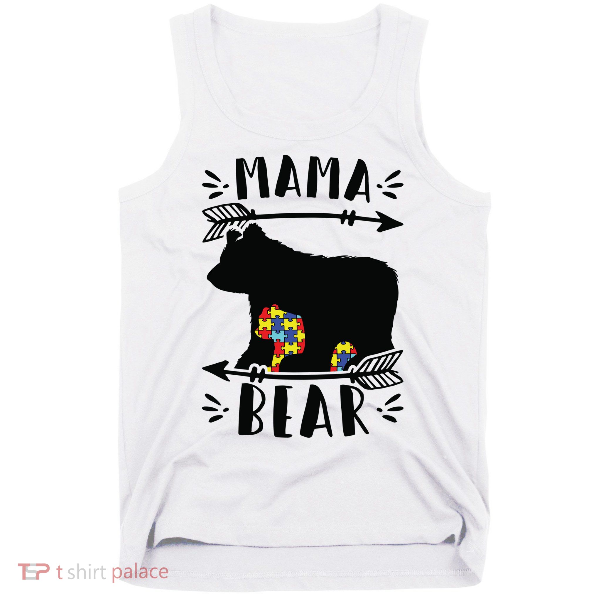 Autism Mama Bear Meaningful Gift Autism Mom Cool Gift Tank Top