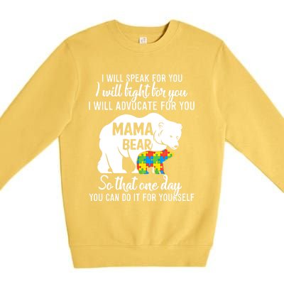 Autism Mama Bear I Will Speak Fight Advocate For You Gift Premium Crewneck Sweatshirt