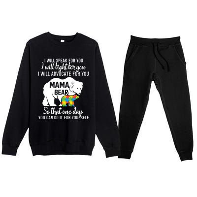 Autism Mama Bear I Will Speak Fight Advocate For You Gift Premium Crewneck Sweatsuit Set