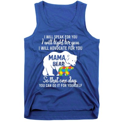 Autism Mama Bear I Will Speak Fight Advocate For You Gift Tank Top