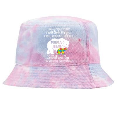 Autism Mama Bear I Will Speak Fight Advocate For You Gift Tie-Dyed Bucket Hat