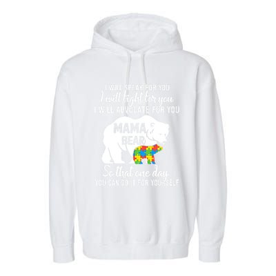 Autism Mama Bear I Will Speak Fight Advocate For You Gift Garment-Dyed Fleece Hoodie