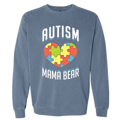 Autism Mama Bear Heart Puzzle Cute Autism Awareness Gift Garment-Dyed Sweatshirt