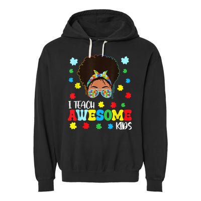 Autism Messy Bun Afro Black Teacher I Teach Awesome Garment-Dyed Fleece Hoodie