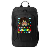 Autism Messy Bun Afro Black Teacher I Teach Awesome City Backpack