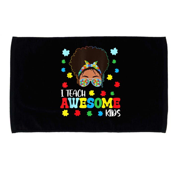 Autism Messy Bun Afro Black Teacher I Teach Awesome Microfiber Hand Towel